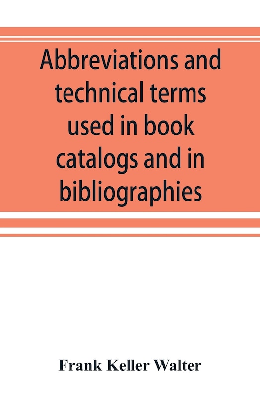 Front cover_Abbreviations And Technical Terms Used In Book Catalogs And In Bibliographies