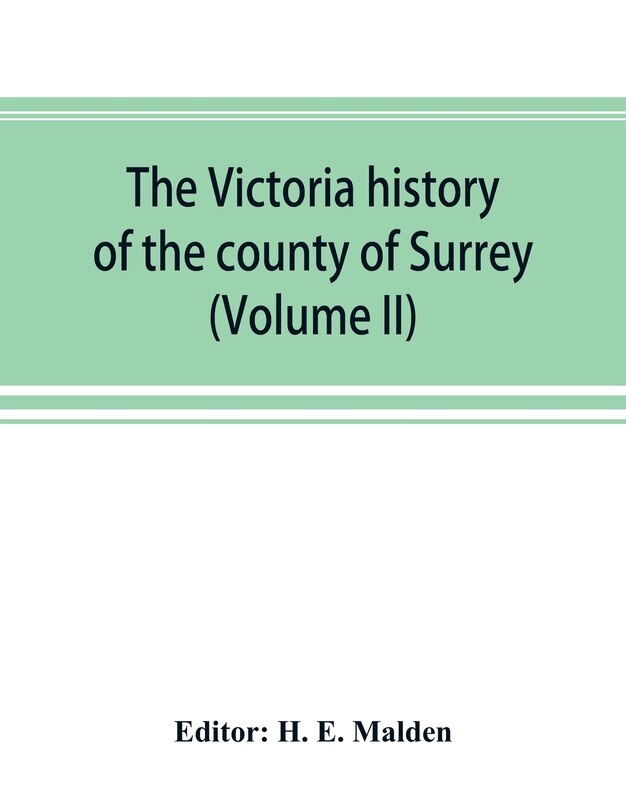 Front cover_The Victoria History Of The County Of Surrey (volume Ii)