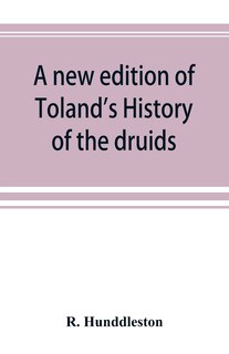 Front cover_A new edition of Toland's History of the druids