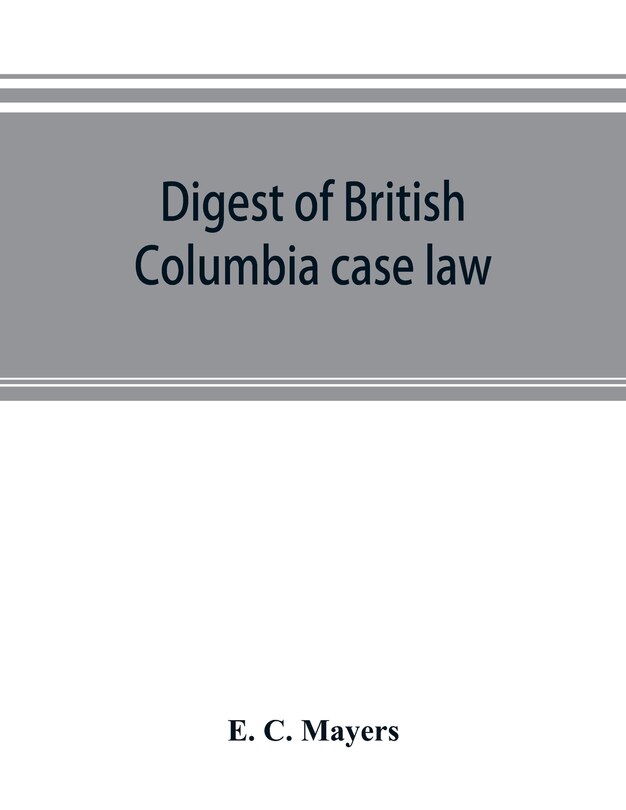 Front cover_Digest of British Columbia case law