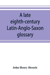 Couverture_A Late Eighth-century Latin-anglo-saxon Glossary