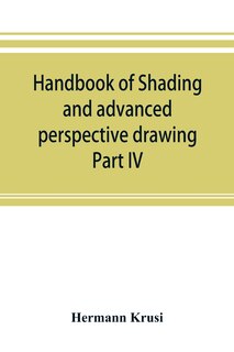 Front cover_Handbook Of Shading And Advanced Perspective Drawing