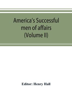 Front cover_America's Successful Men Of Affairs. An Encyclopedia Of Contemporaneous Biography (volume Ii)