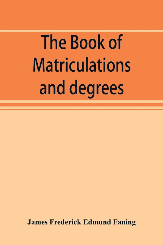 Front cover_The book of matriculations and degrees
