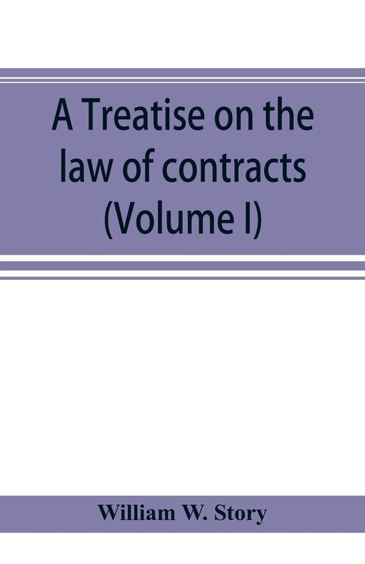 Front cover_A Treatise On The Law Of Contracts (volume I)