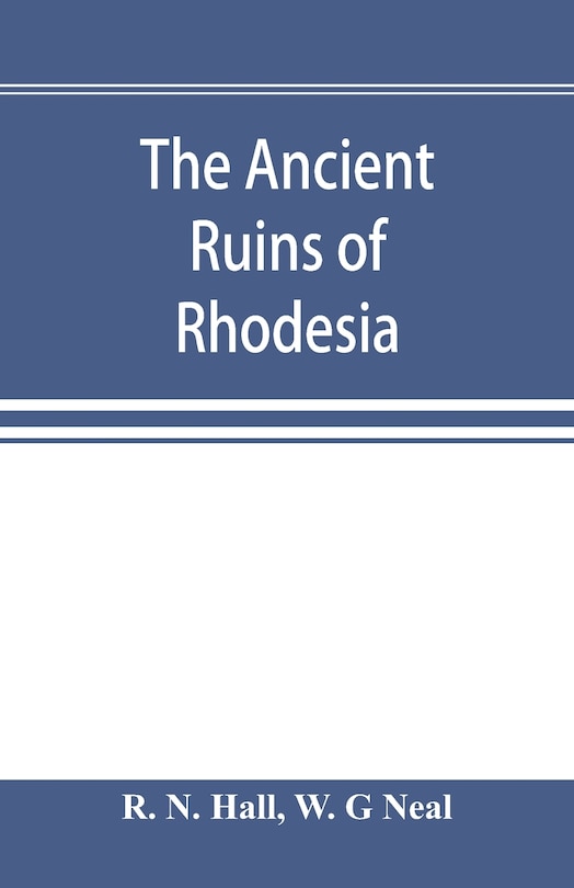 Couverture_The Ancient Ruins Of Rhodesia