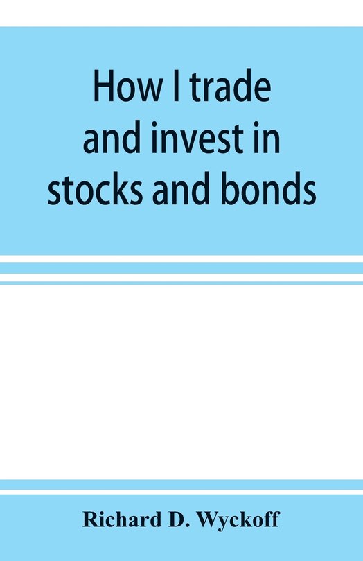 Couverture_How I Trade And Invest In Stocks And Bonds