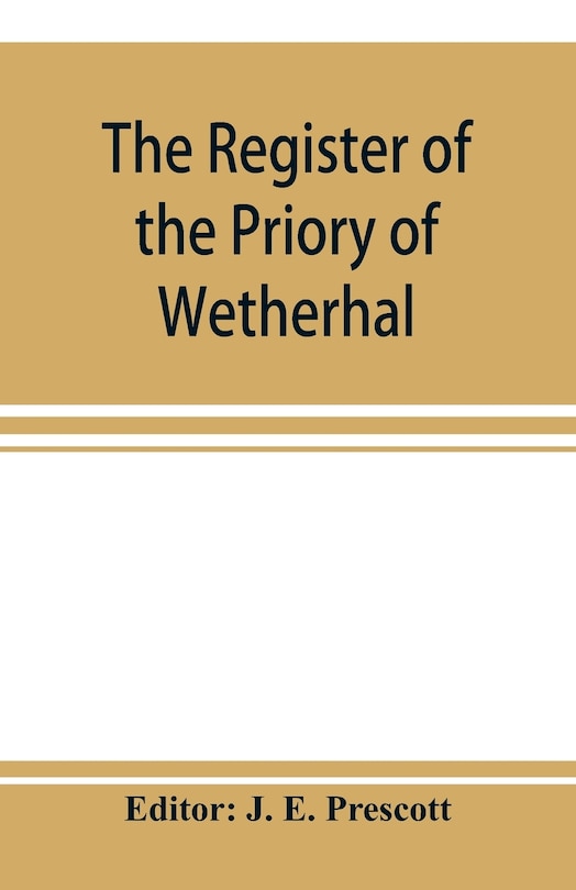 Couverture_The Register Of The Priory Of Wetherhal