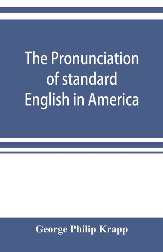 Front cover_The pronunciation of standard English in America