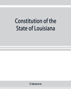 Front cover_Constitution Of The State Of Louisiana