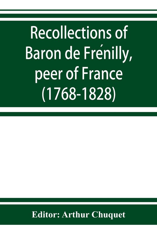 Front cover_Recollections of Baron de Frénilly, peer of France (1768-1828)