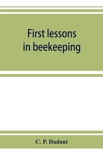 First Lessons In Beekeeping