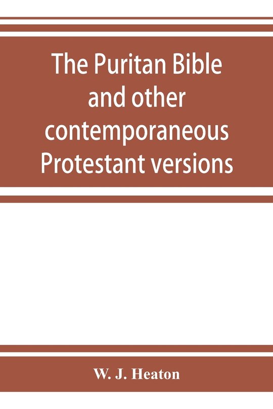 Front cover_The Puritan Bible And Other Contemporaneous Protestant Versions