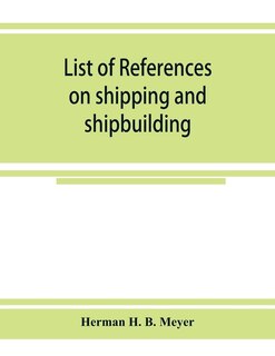 Couverture_List Of References On Shipping And Shipbuilding