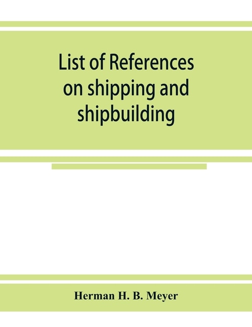 Couverture_List Of References On Shipping And Shipbuilding