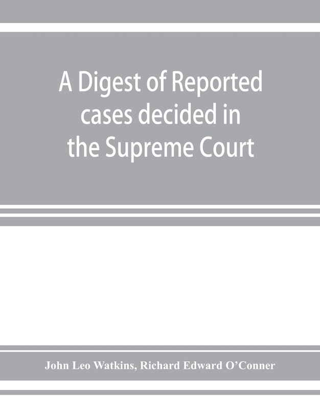 Couverture_A Digest Of Reported Cases Decided In The Supreme Court Of New South Wales From 1860 To 1884 Inclusive
