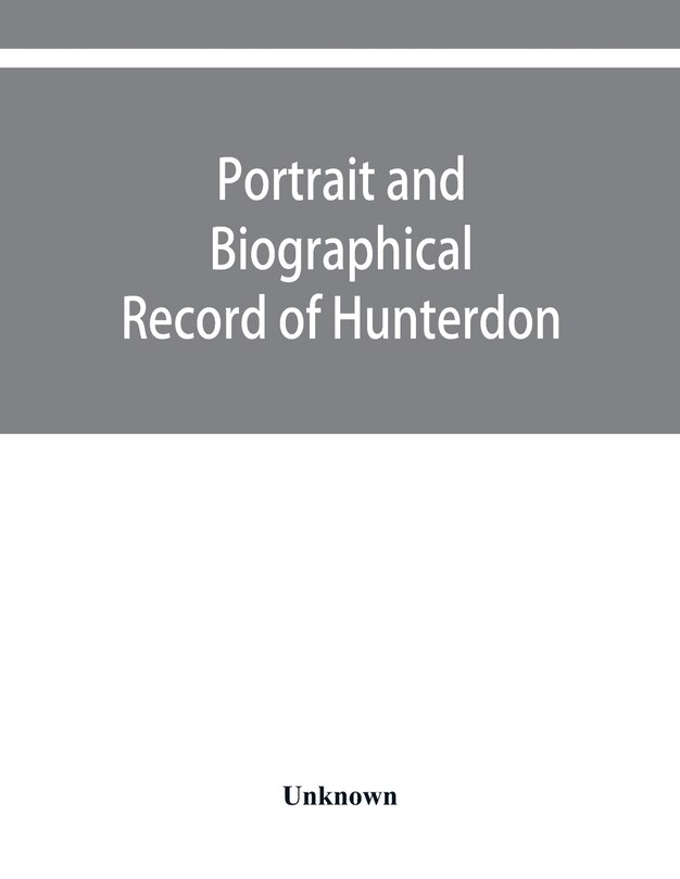 Couverture_Portrait And Biographical Record Of Hunterdon And Warren Counties, New Jersey