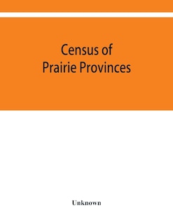 Front cover_Census Of Prairie Provinces. Population And Agriculture. Manitoba, Saskatchewan, Alberta. 1916