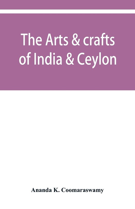 Couverture_The Arts & Crafts Of India & Ceylon