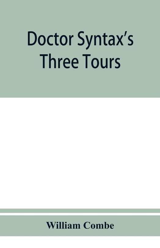 Couverture_Doctor Syntax's Three Tours