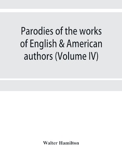 Front cover_Parodies Of The Works Of English & American Authors (volume Iv)