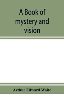 A Book Of Mystery And Vision