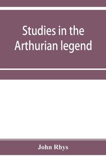 Front cover_Studies in the Arthurian legend