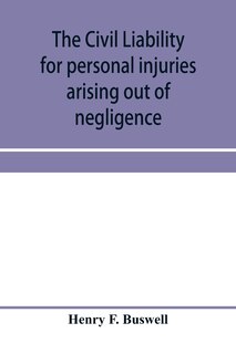 Front cover_The civil liability for personal injuries arising out of negligence