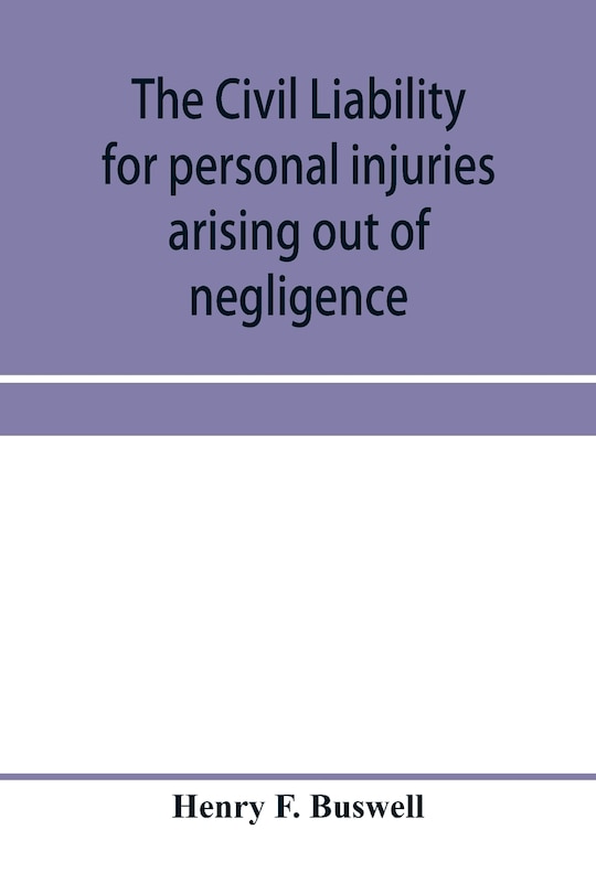 Front cover_The civil liability for personal injuries arising out of negligence