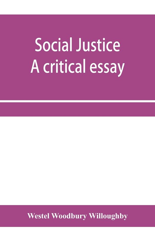Front cover_Social justice; a critical essay