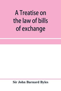 Couverture_A treatise on the law of bills of exchange, promissory notes, bank-notes and cheques