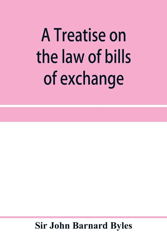 Couverture_A treatise on the law of bills of exchange, promissory notes, bank-notes and cheques