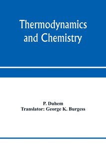 Front cover_Thermodynamics and chemistry. A non-mathematical treatise for chemists and students of chemistry