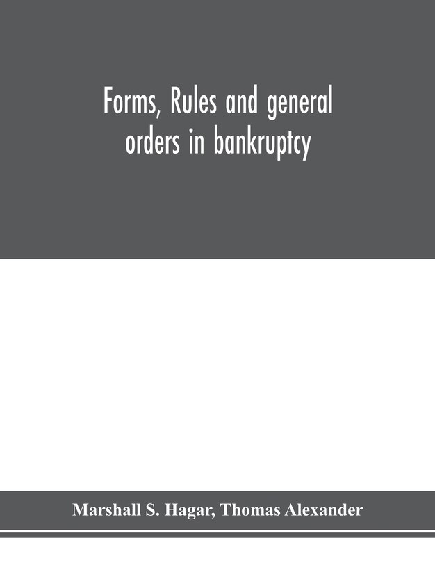Front cover_Forms, rules and general orders in bankruptcy
