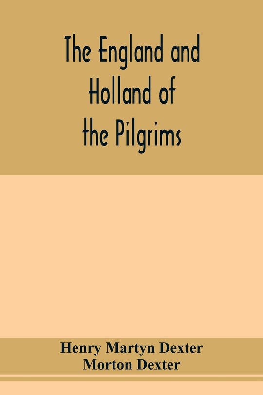 Couverture_The England and Holland of the Pilgrims