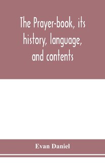 Front cover_The prayer-book, its history, language, and contents