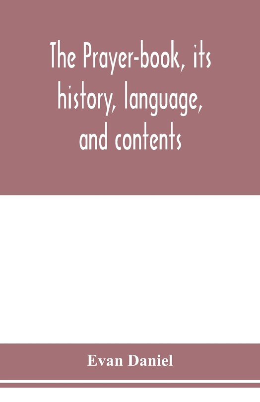 Front cover_The prayer-book, its history, language, and contents