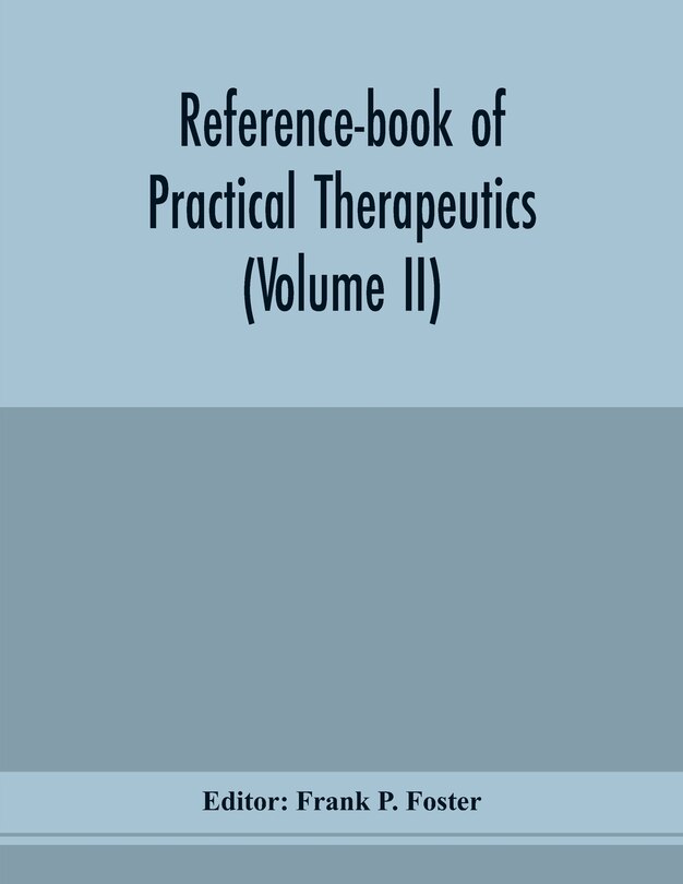 Reference-book Of Practical Therapeutics (volume Ii)