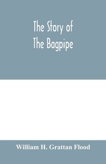 Front cover_The Story Of The Bagpipe