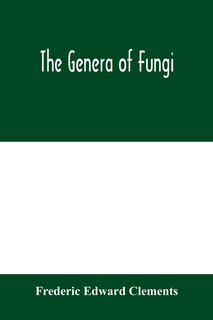 Front cover_The Genera Of Fungi