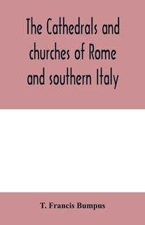 Front cover_The Cathedrals And Churches Of Rome And Southern Italy