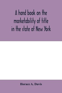 Couverture_A Hand Book On The Marketability Of Title In The State Of New York