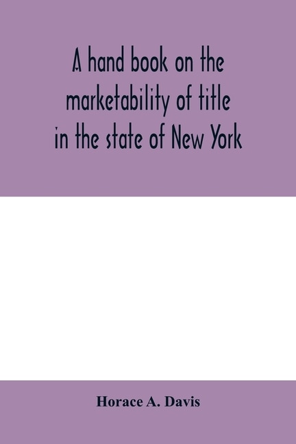 Couverture_A Hand Book On The Marketability Of Title In The State Of New York