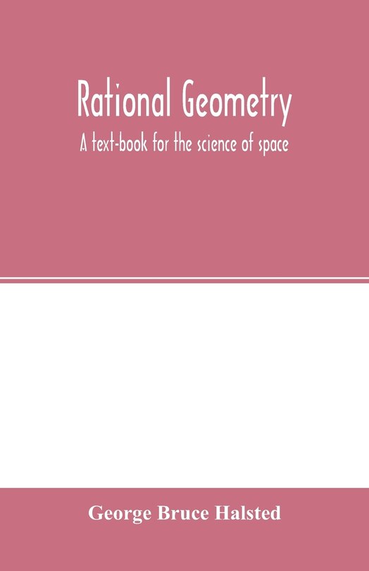 Front cover_Rational Geometry; A Text-book For The Science Of Space