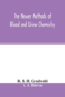 Front cover_The Newer Methods Of Blood And Urine Chemistry