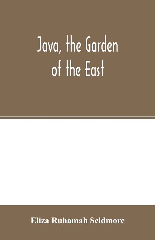 Couverture_Java, The Garden Of The East