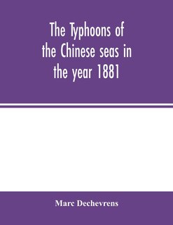 Front cover_The Typhoons Of The Chinese Seas In The Year 1881