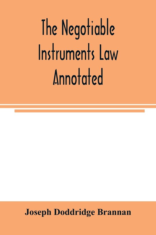 Front cover_The negotiable instruments law annotated