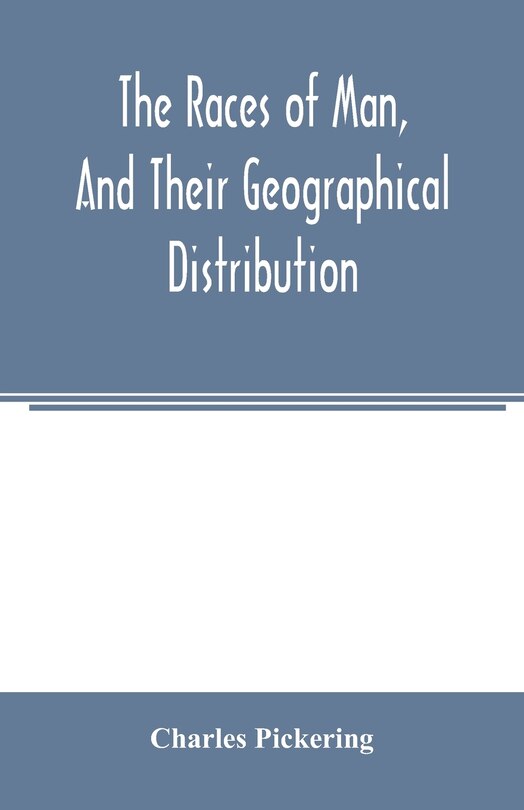 Couverture_The races of man, and their geographical distribution