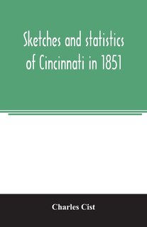 Front cover_Sketches and statistics of Cincinnati in 1851